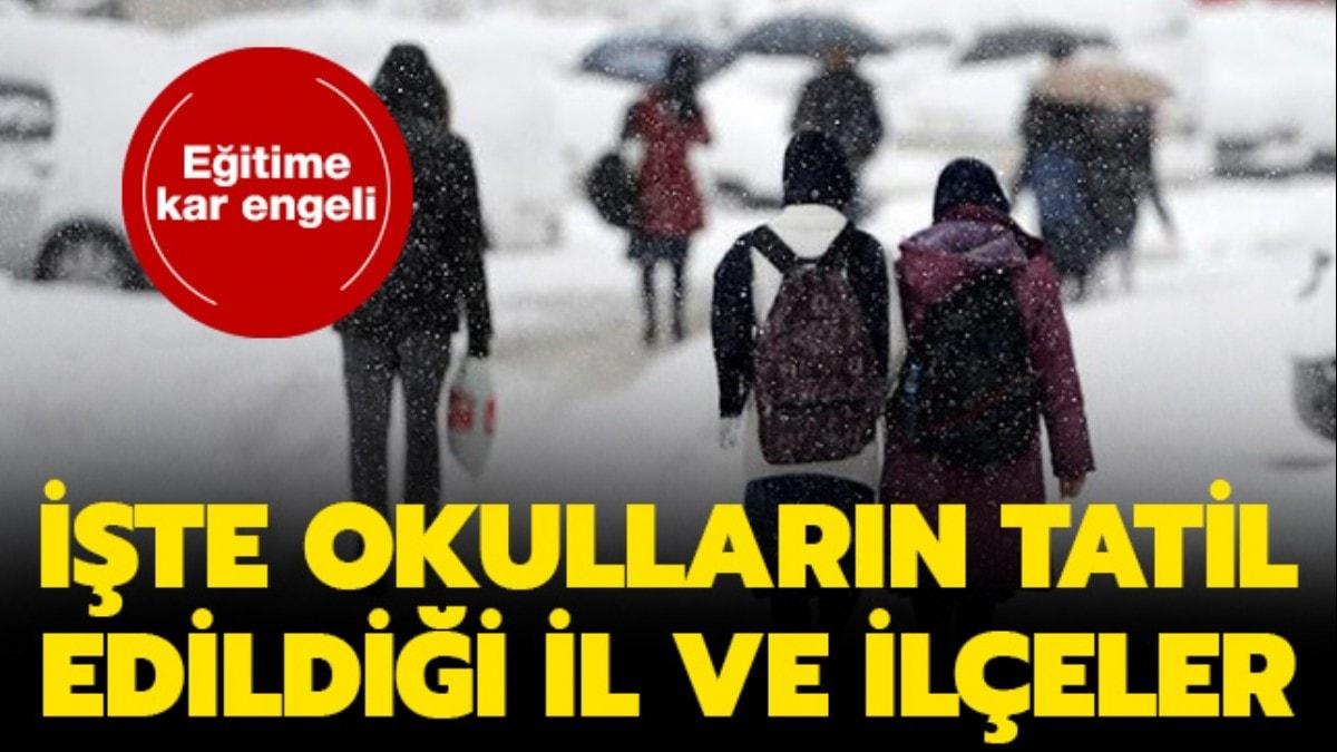 te 11 ubat'ta okullarn tatil olduu il ve ileler