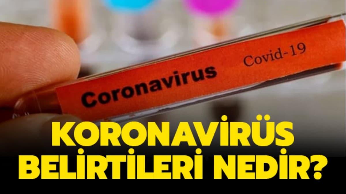Koronavirs belirtileri nelerdir"