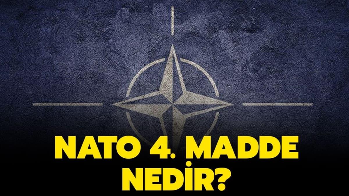 NATO 4. madde nedir" NATO 4. maddede ne yazyor" te yant