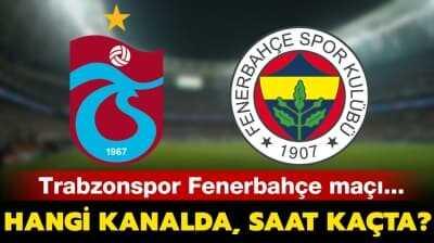 Fenerbahce Trabzonspor Kanali Haberleri