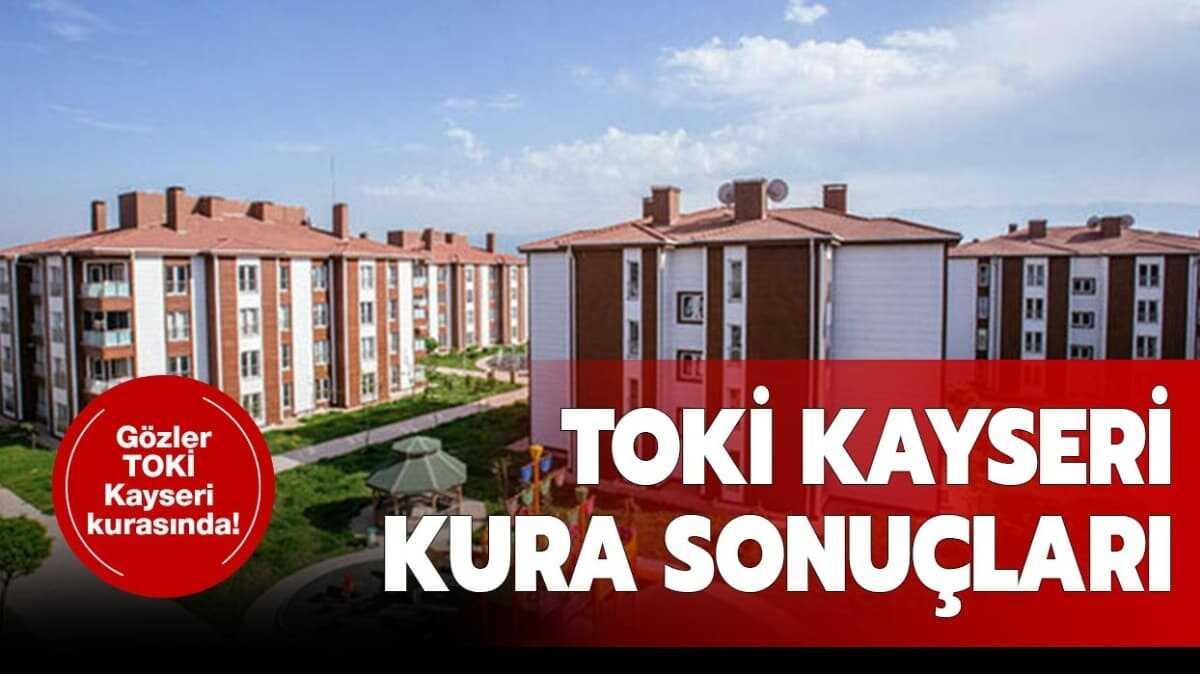 toki kayseri karpuzatan kura sonuclari isim listesi yayinda