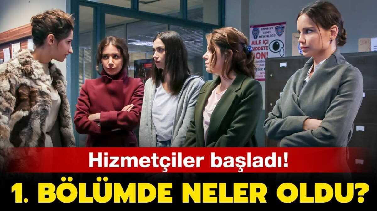Hizmetiler 1. blmde neler oldu" 