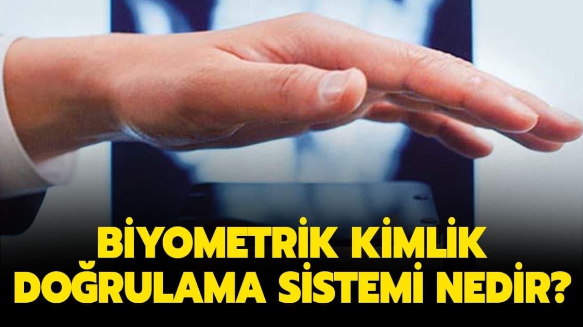 Biyometrik Kimlik Dorulama nedir"  