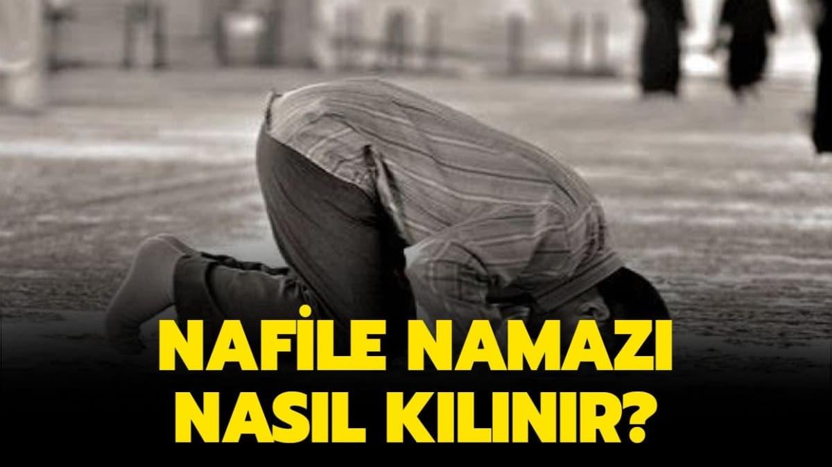 Nafile namaz kln anlatm sizlerle!