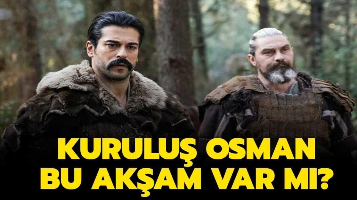 Kurulu Osman bu akam var m" Kurulu Osman yeni blm ne zaman" te 25 Mart aramba Atv yayn ak!