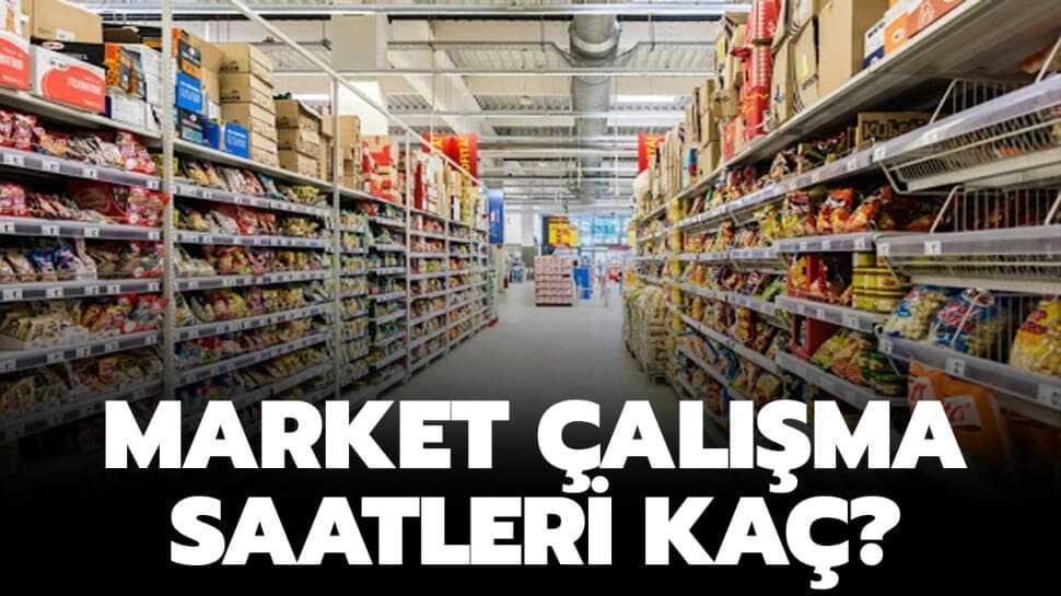 Marketler çalışma saatleri kaçtır"