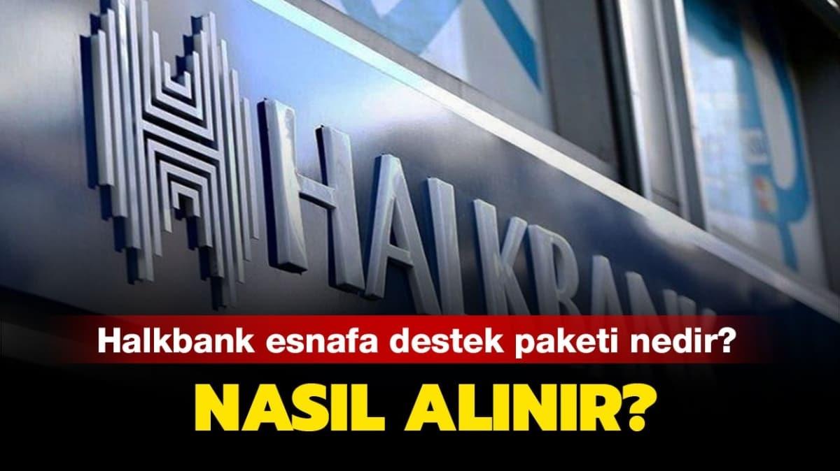 Halkbank'tan esnafa destek paketi