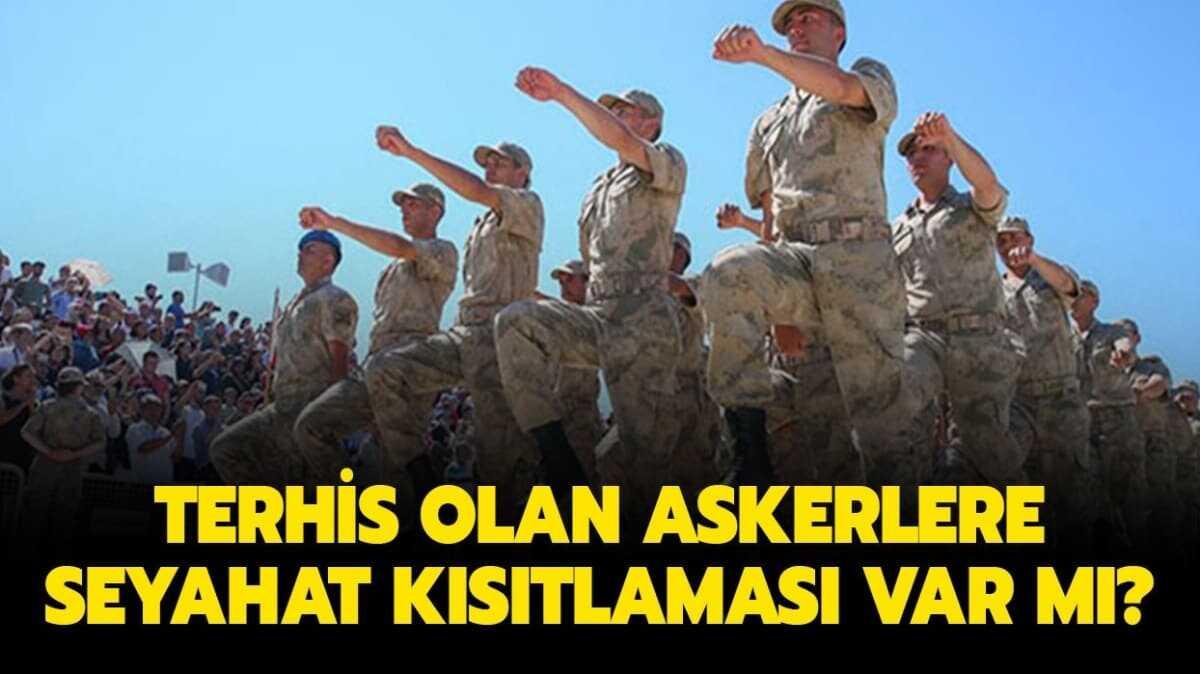 Askerler terhis olacak m" 