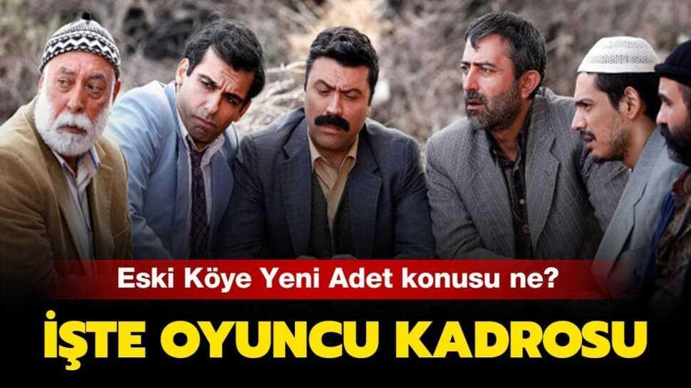 Eski Köye Yeni Adet filmi konusu ne"