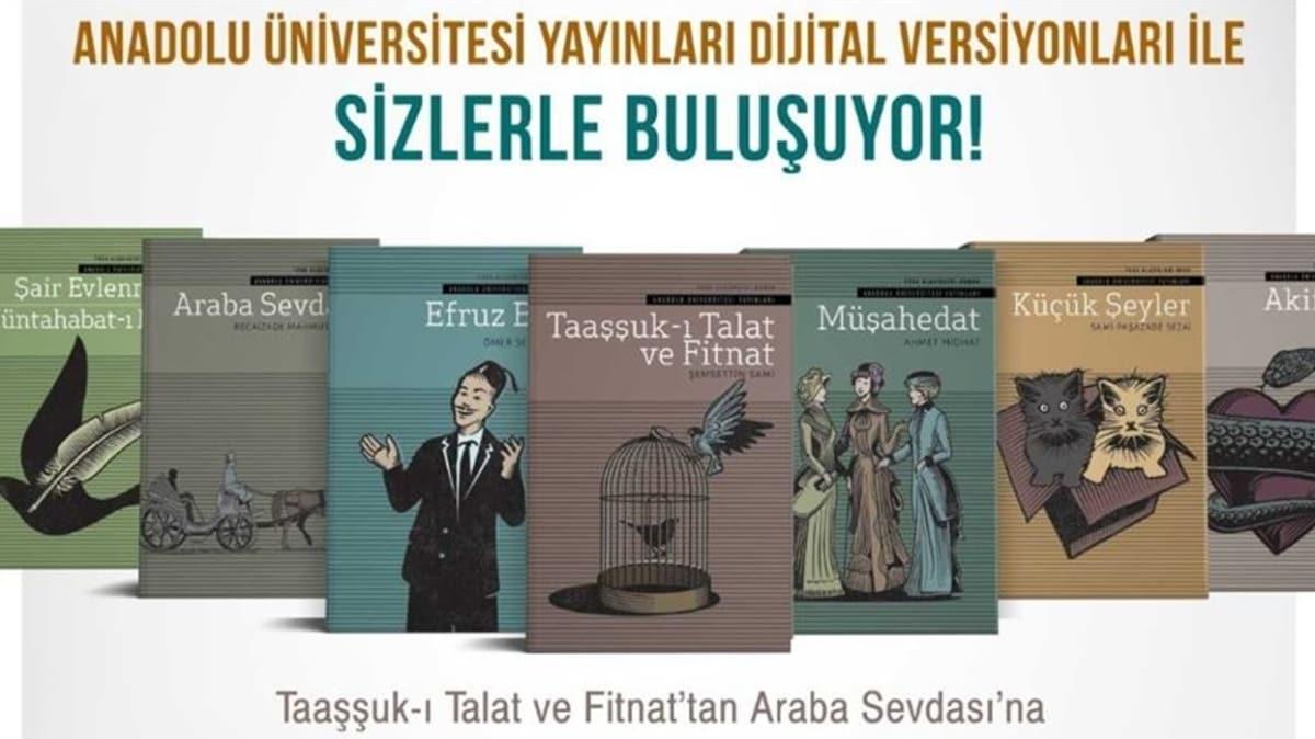 Anadolu niversitesi klasik Trk edebiyat eserlerini dijital ortamda okuyucularla paylat