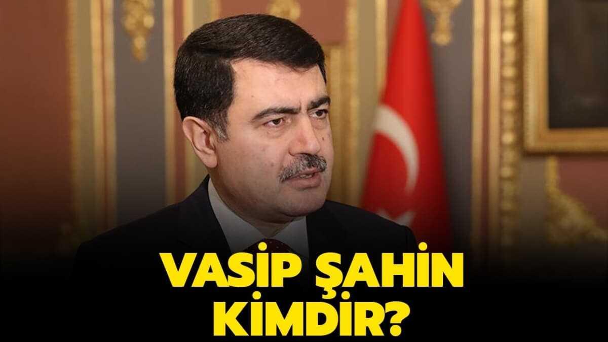 Vasip ahin kimdir"