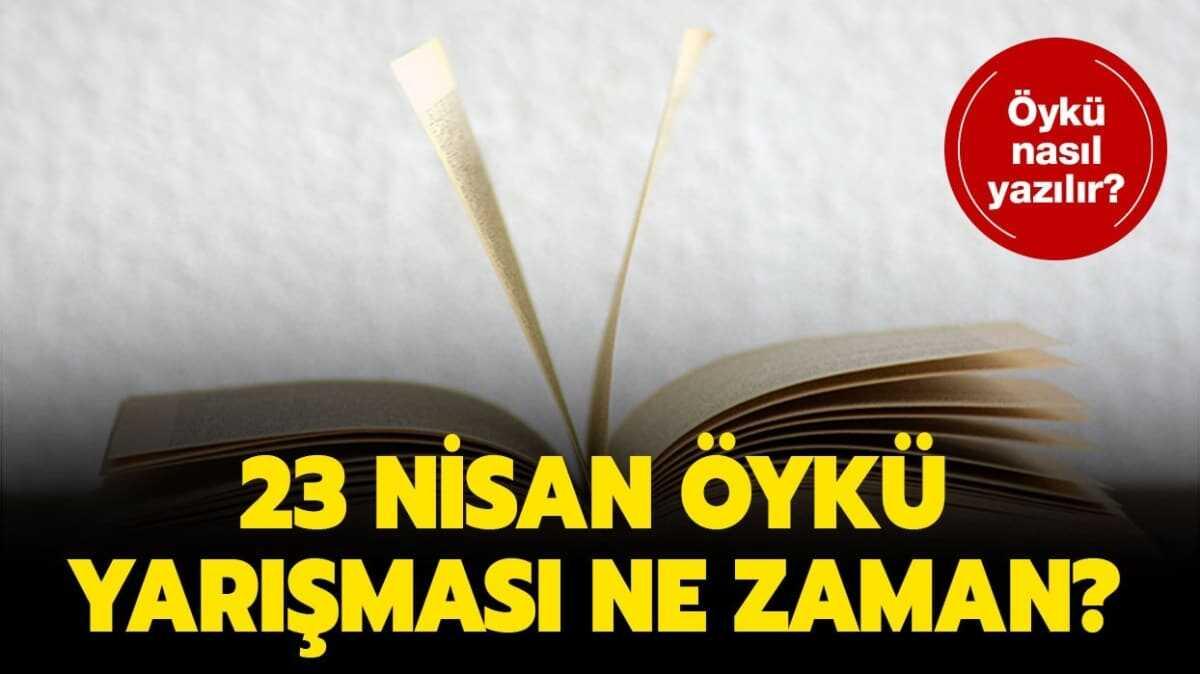 23 Nisan yk yarmas ne zaman"