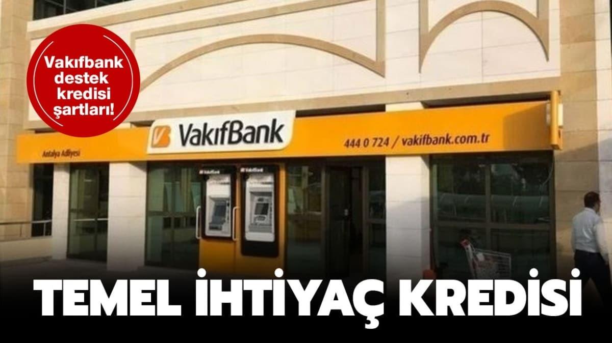 Vakfbank destek kredisi artlar neler" 