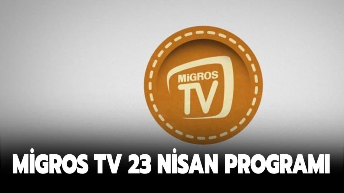 Migros TV 23 Nisan program akışı yayınlandı!
