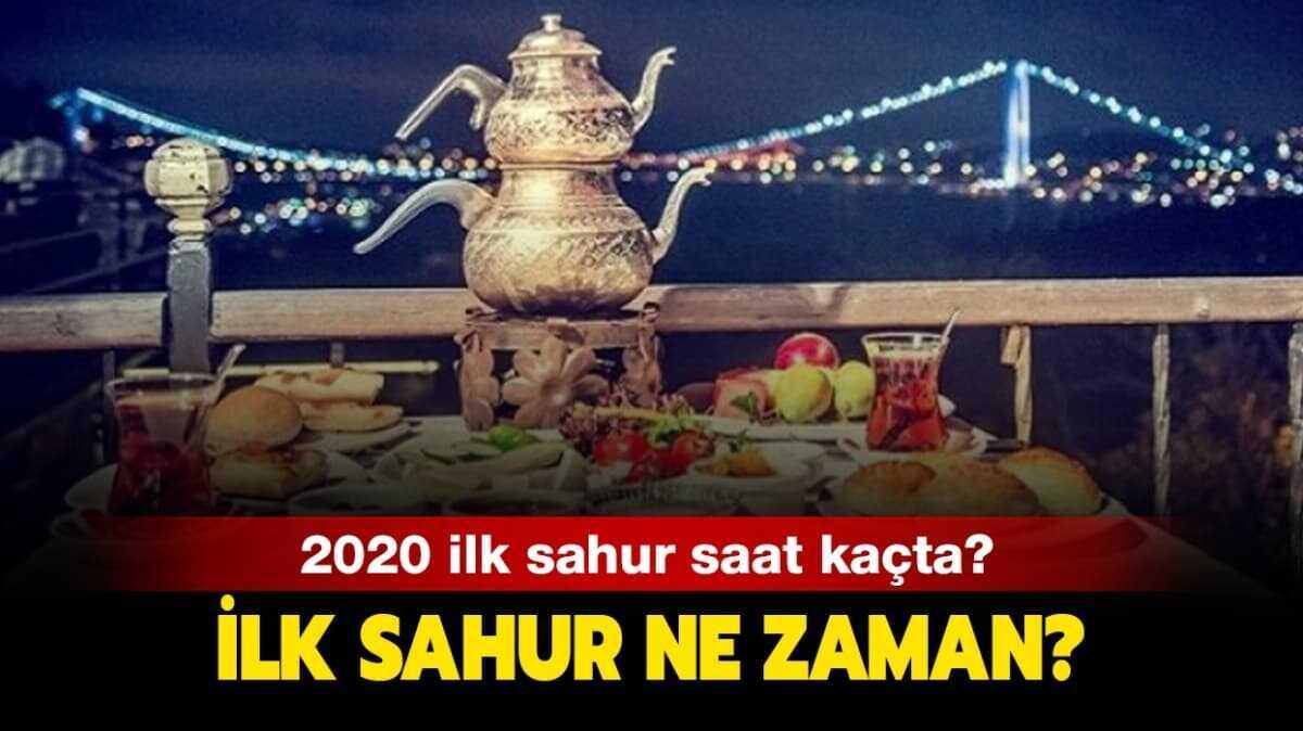 2020 Ramazan ay ilk sahur saat kata"