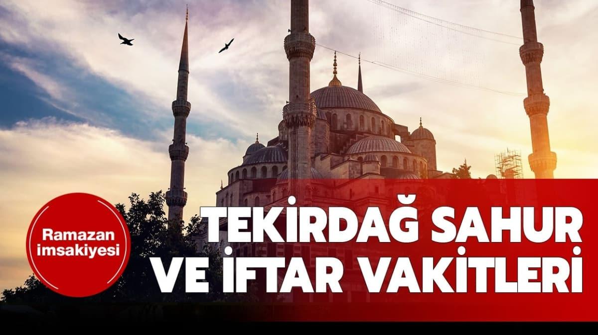 Tekirda iftar ve sahur vakti saati kata" Tekirda imsak, iftar ve sahur vakti 2020 Diyanet imsakiyesi! te yant