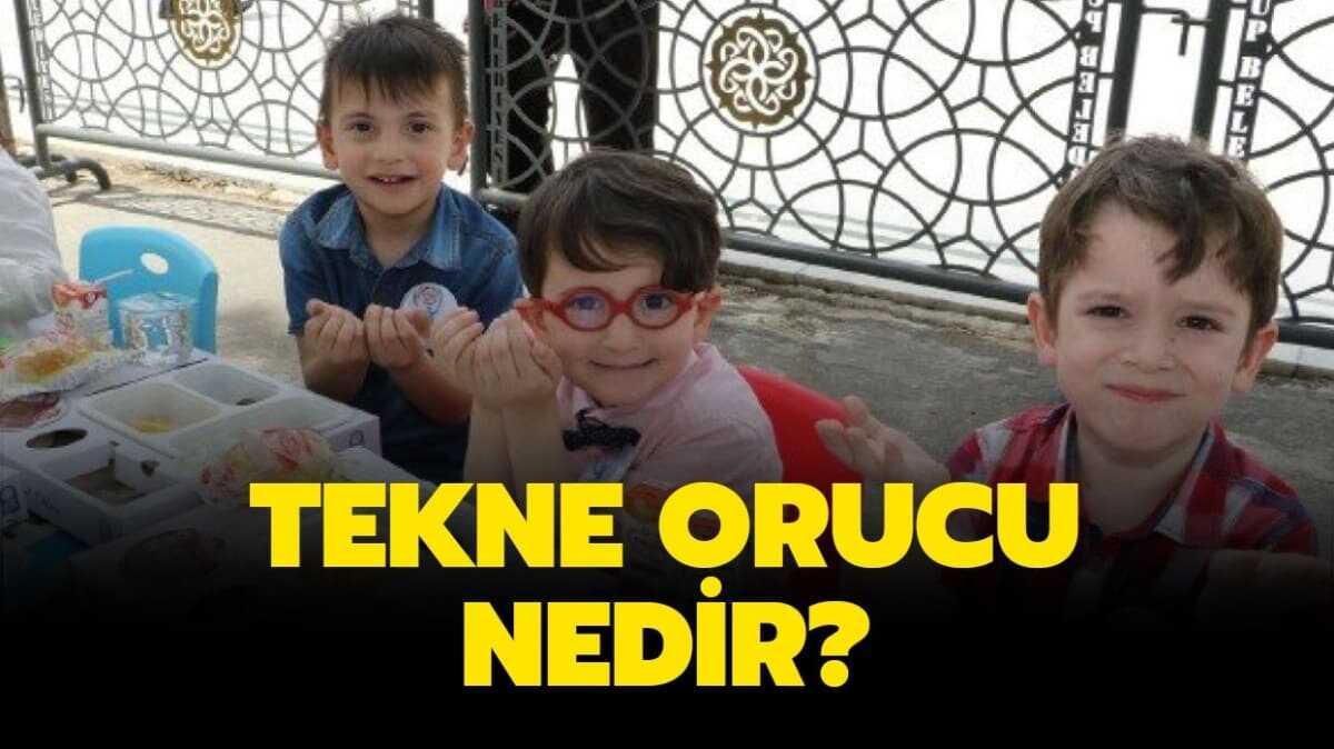 Tekne orucu nedir"