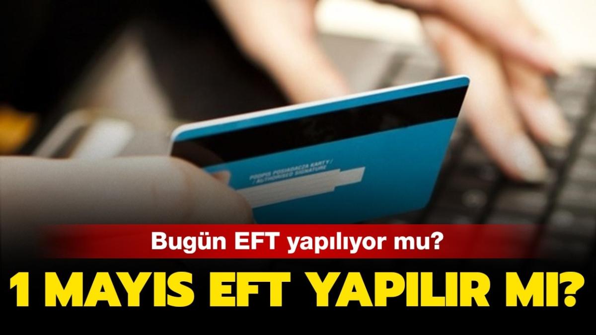 Resmi tatillerde EFT nasl yaplr"