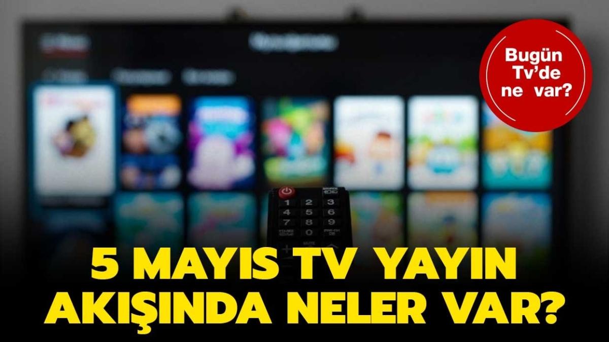 5 Mays Sal TRT 1, Fox Tv yayn ak listesi!