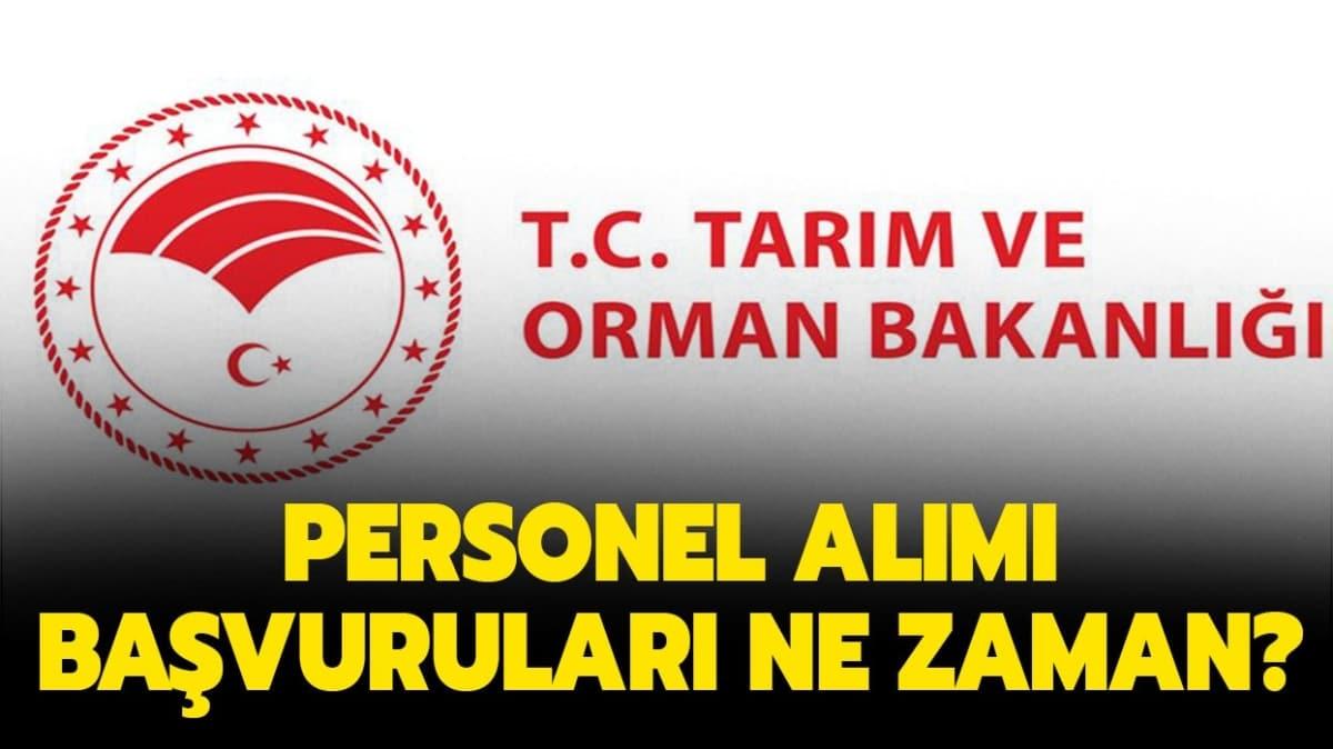 Tarm ve Orman Bakanl alm bavurular ne zaman"