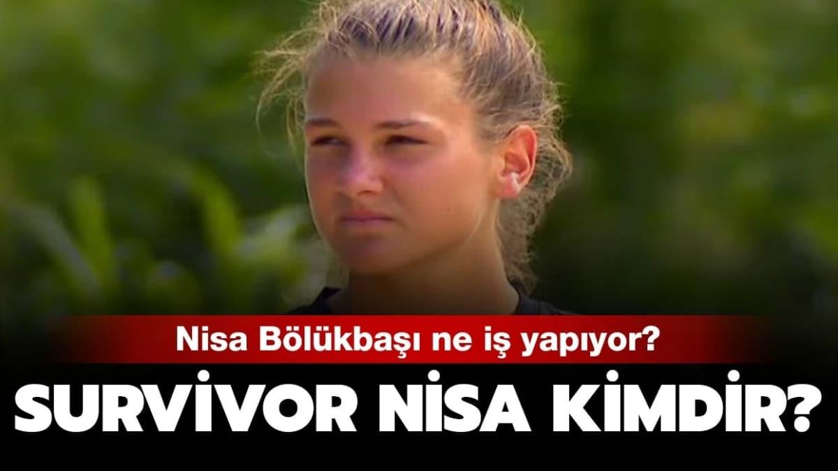 Survivor Nisa kimdir"