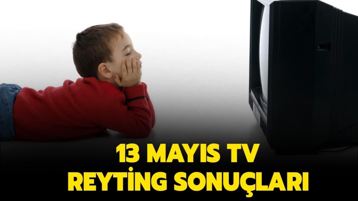 13 Mays reyting sonular