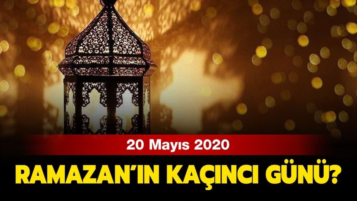 Bugn Ramazan'n kanc gn 20 Mays 2020" 