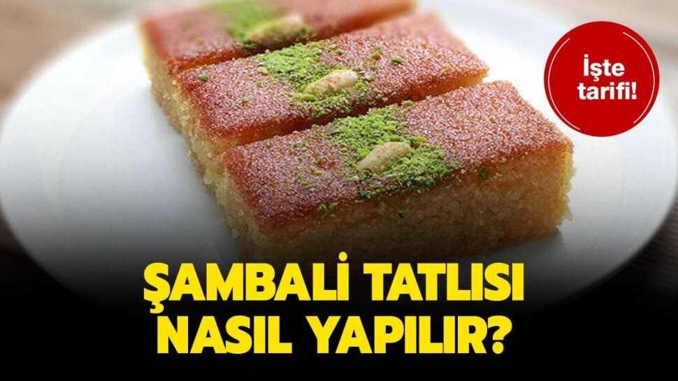 Lezzet Düşkünleri Şambali tatlısı tarifi nasıl"