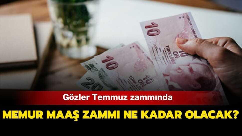 Temmuz memur maaş zammı için heyecanlı bekleyiş