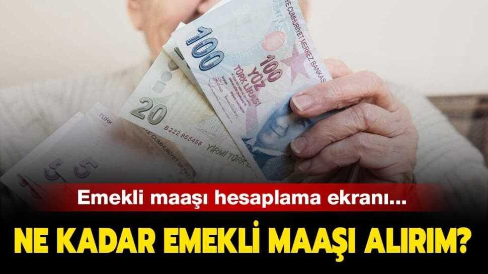 Ne kadar emekli maaşı alabilirim"