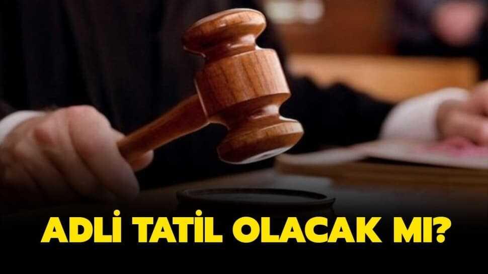 Adli tatil ne zaman"