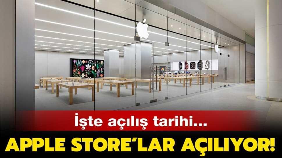 Apple mağazaları ne zaman açılacak" Apple Store'ların açılış tarihi belli oldu!