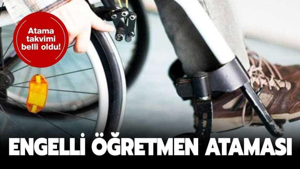 Engelli öğretmen ataması ne zaman yapılacak"