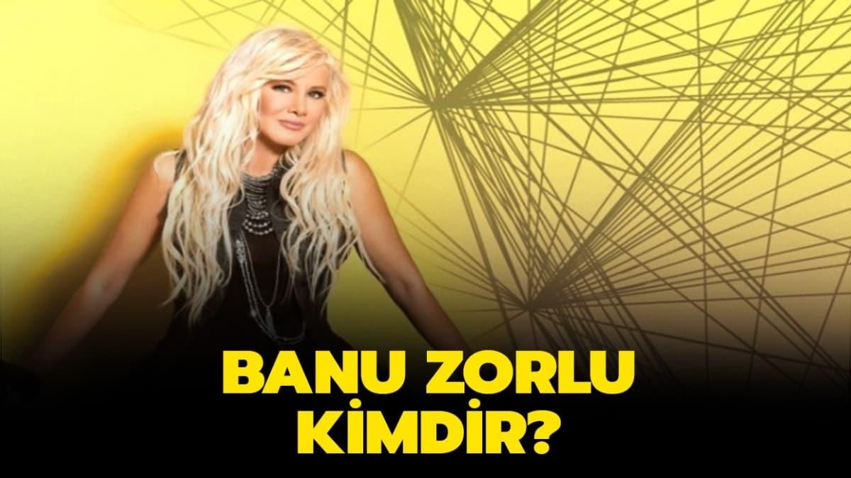 Banu Zorlu kimdir" Banu Zorlu ka yanda, nerelidir"