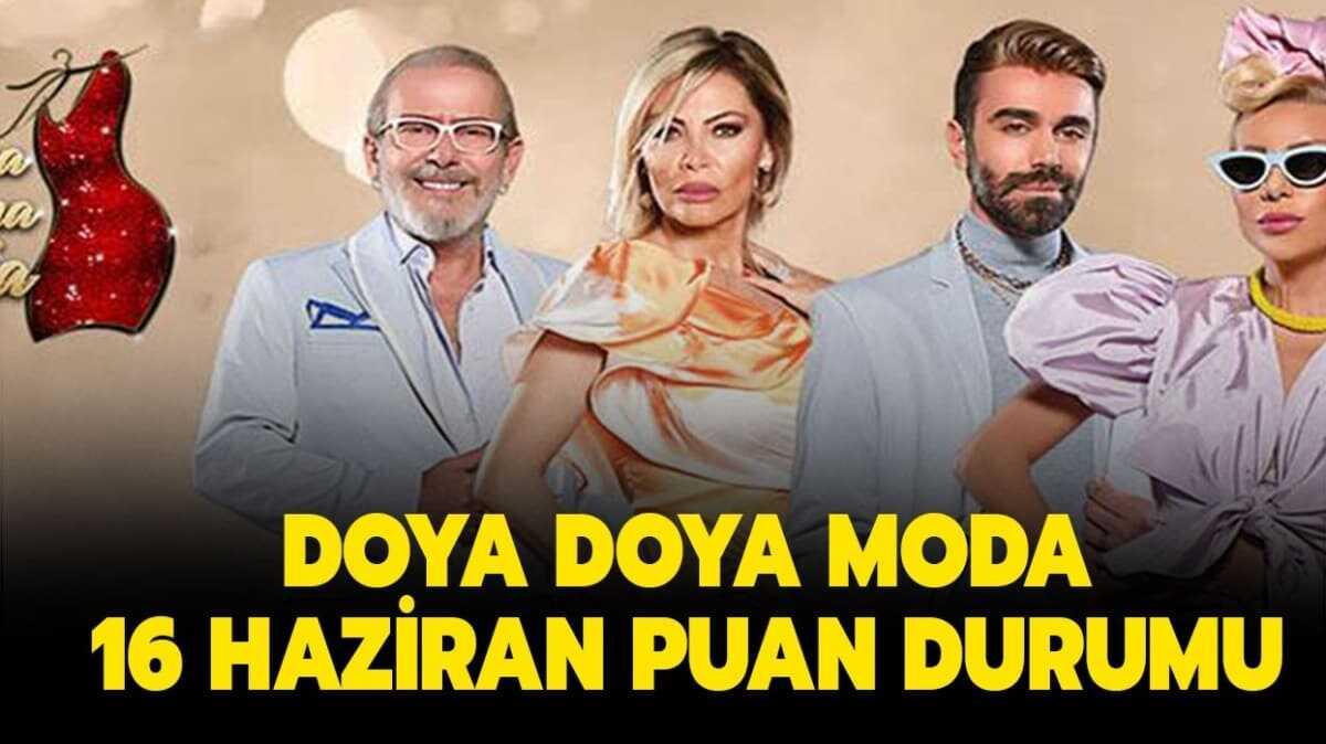 Doya Doya Moda 16 Haziran puan durumu burada