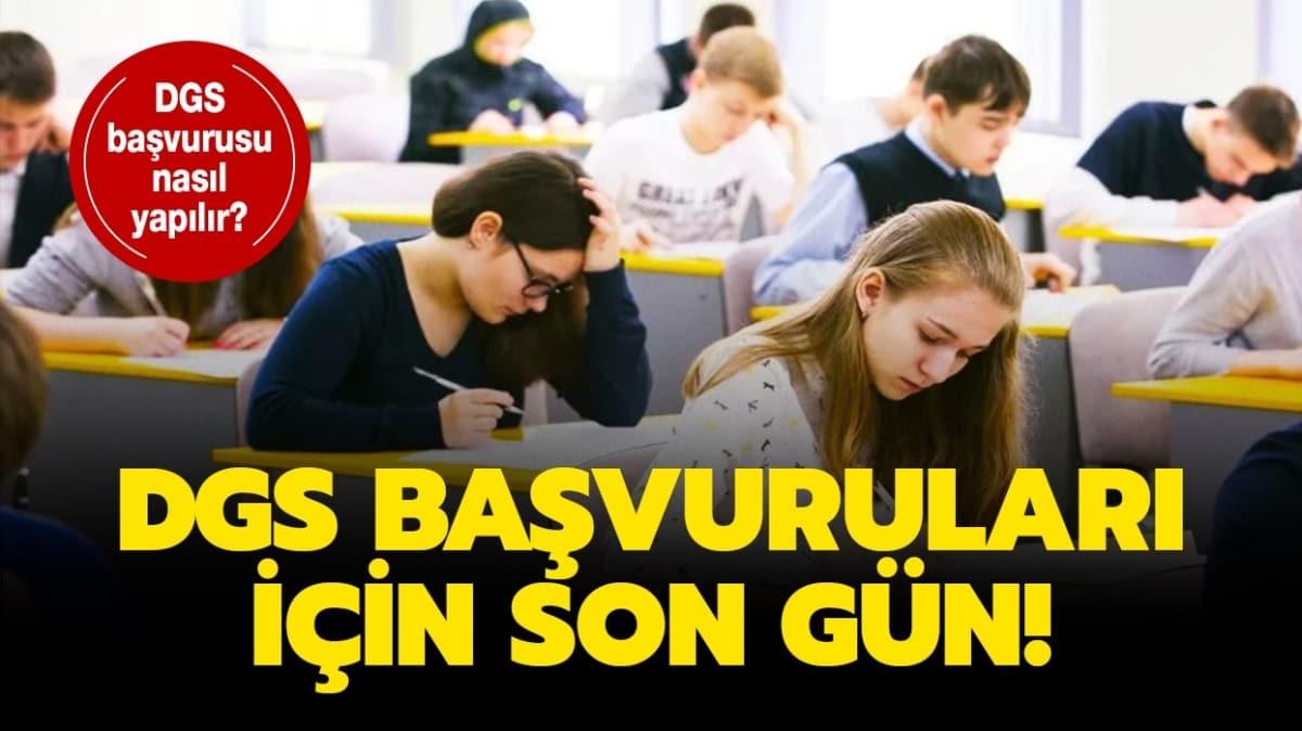 DGS bavurular saat kaa kadar yaplr" DGS 2020 bavurusu nereden, nasl yaplr"