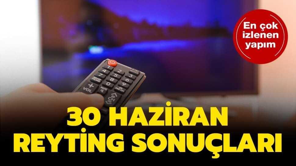 30 Haziran 2020 reyting sonuçları yayında!