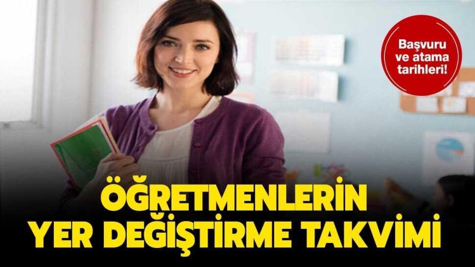 Öğretmenlerin yer değiştirme atamaları ne zaman"