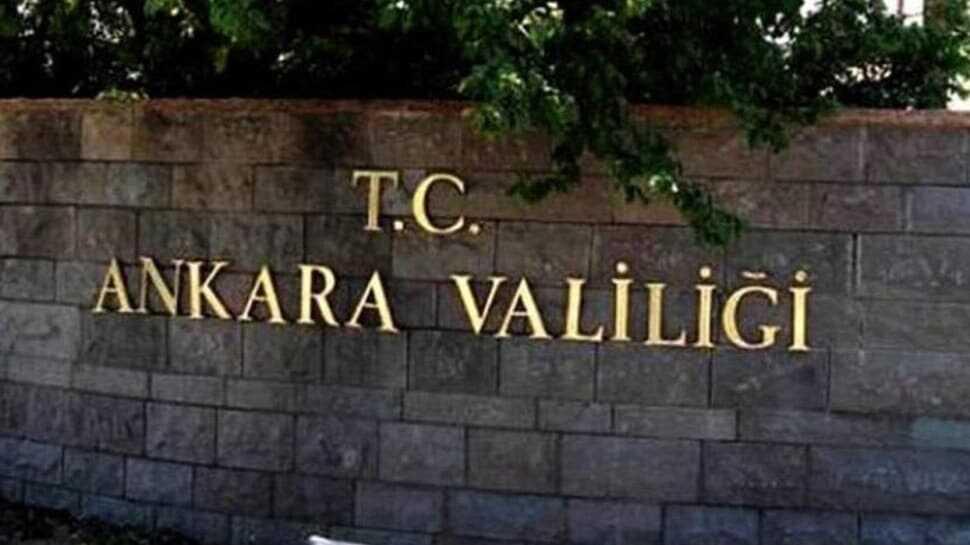 Ankara Valiliği'nden flaş karar! Her türlü faaliyet 15 gün süreyle kısıtlandı