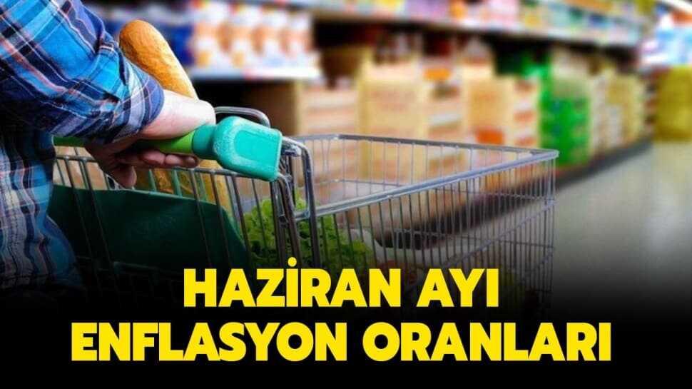 TEFE TÜFE Haziran ayı enflasyon oranı ne oldu" Haziran ayı enflasyon oranları belli oldu!