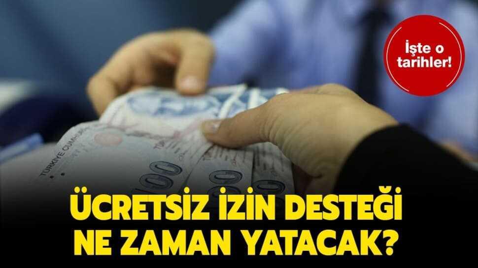 Ücretsiz izin maaşı ne kadar uzatıldı"