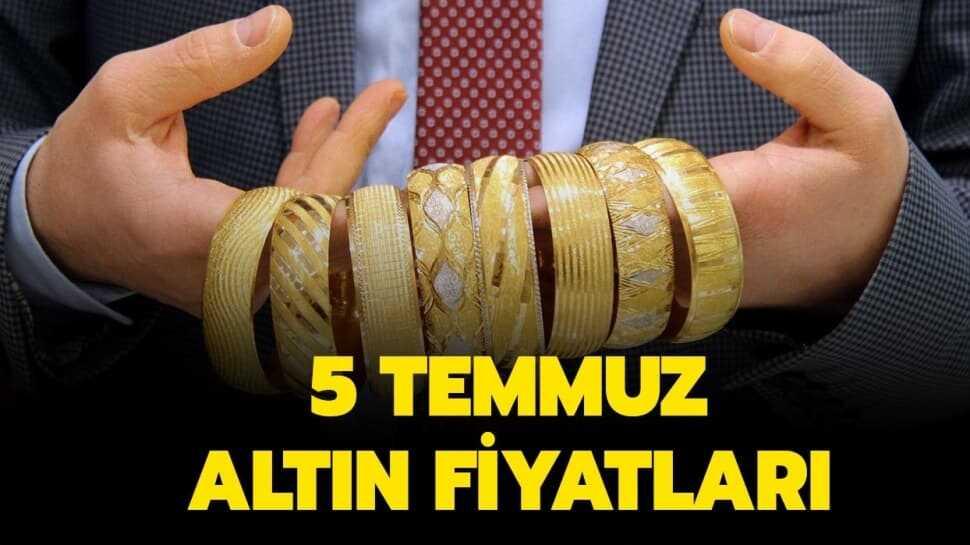 5 Temmuz gram altın fiyatları ne kadar oldu"