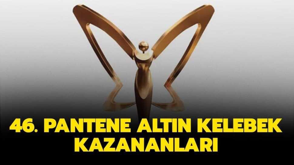 Altın Kelebek ödülü kazanan isimler listesi! 46. Pantene Altın Kelebek kazananları kimler oldu"