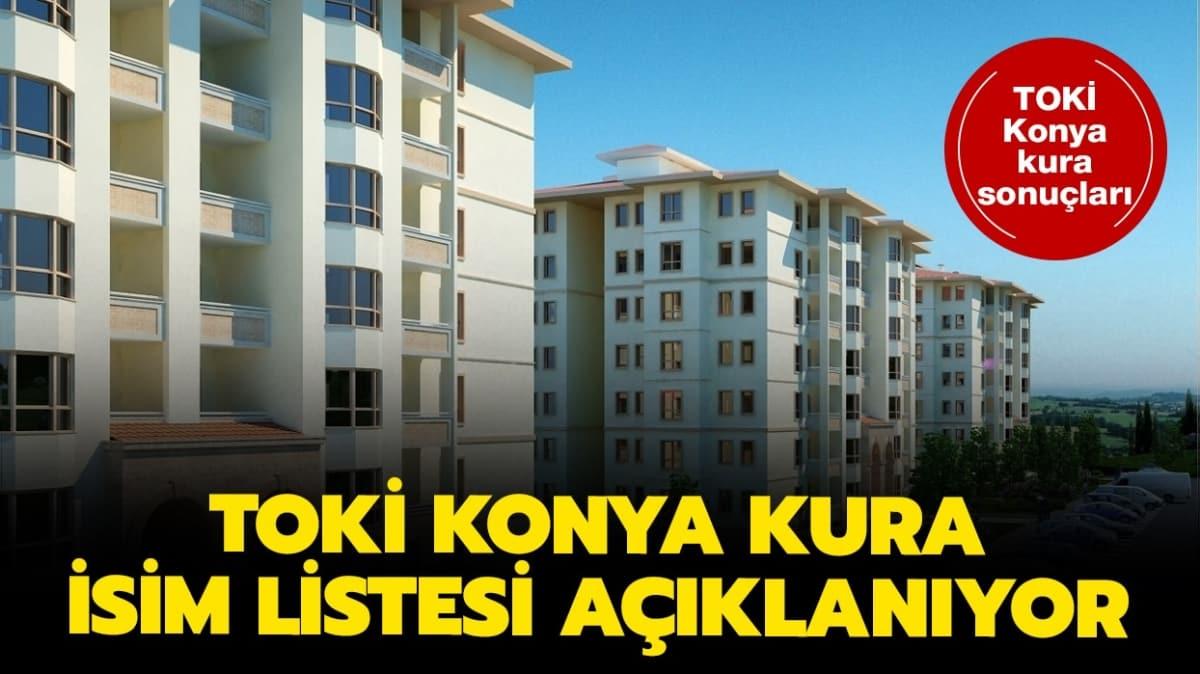 TOKİ Konya Altınekin, Cihanbeyli ve Ereğli kura sonucu isim listesi yayınlandı! 