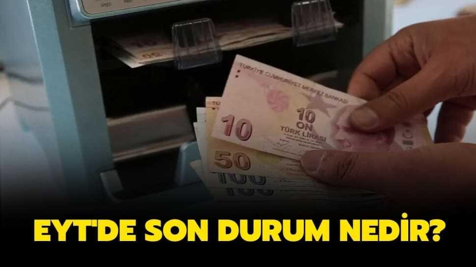 EYT'de son durum ne"