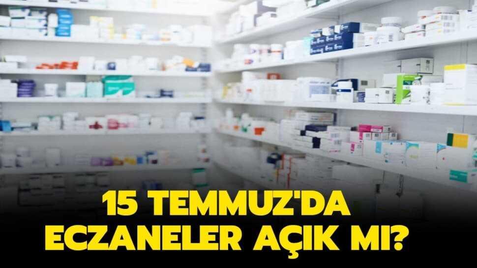 Hastane ve sağlık ocakları çalışıyor mu" 15 Temmuz'da eczaneler açık mı"