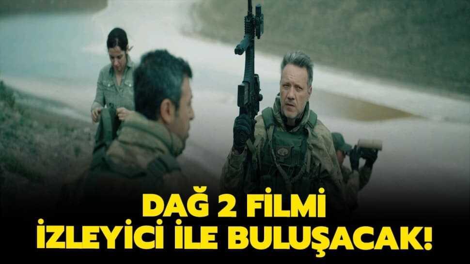 Dağ 2 filmi oyuncuları kimler var, konusu nedir"