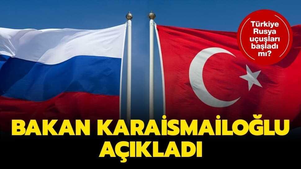 Türkiye ve Rusya uçuşları başladı mı"
