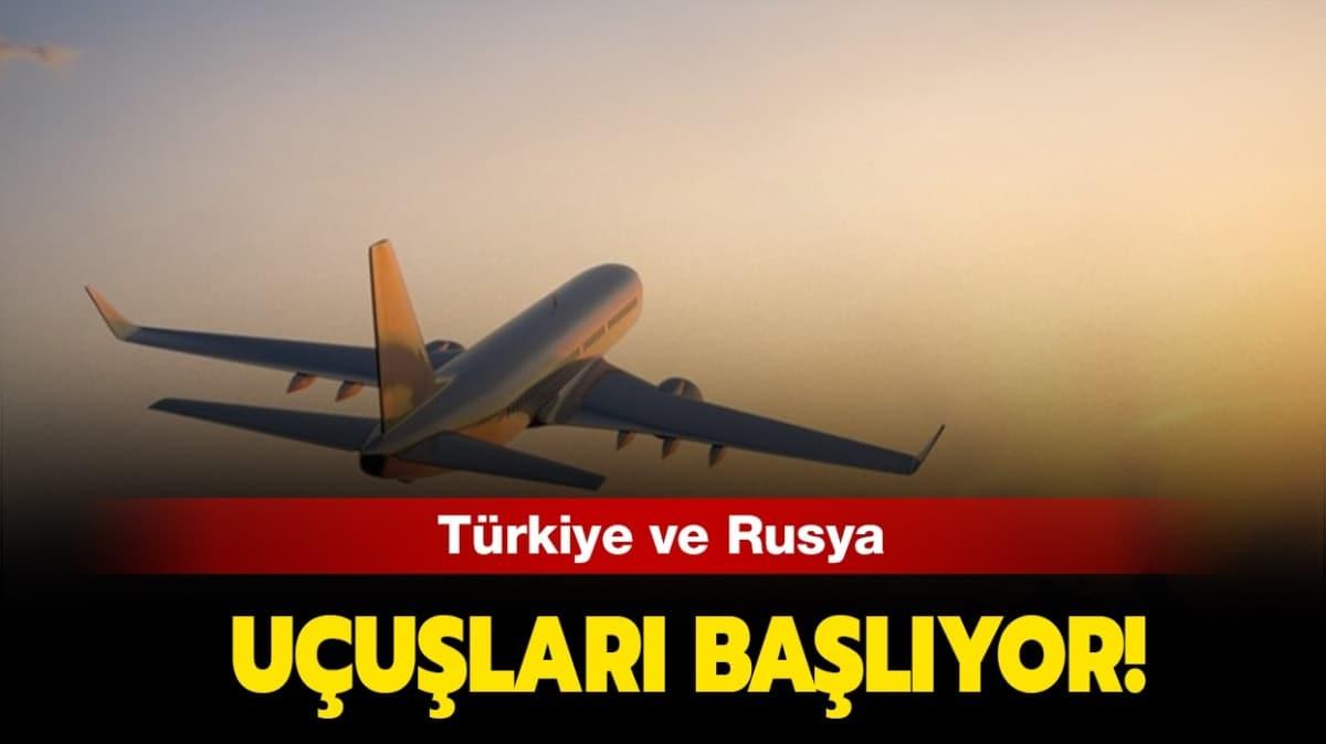 Trkiye Rusya uular iin tarih verildi! Uular ne zaman balayacak"