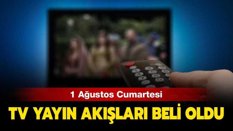 Tv yayın akışları belli oldu!